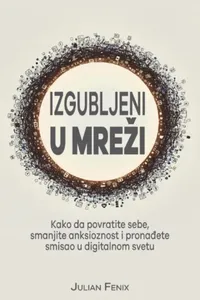 Izgubljeni u mreži - kako da povratite sebe audio knjiga od Julian Fenix korica
