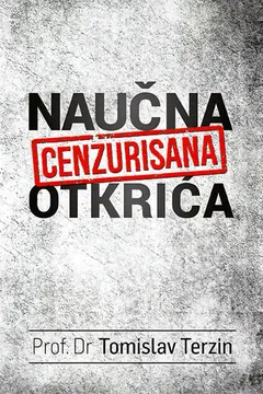 Naučna cenzurisana otkrića audio knjiga od Prof. Dr Tomislav Terzin korica