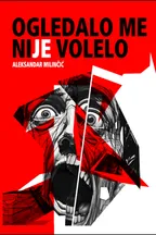 Ogledalo me nije volelo audio knjiga od Aleksandar Milinčić korica