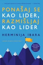 Ponašaj se kao lider, razmišljaj kao lider audio knjiga od Herminija Ibara korica