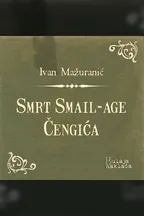 Smrt Smailage Čengića audio knjiga od Ivan Mažuranić korica