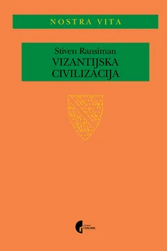 Vizantijska civilizacija audio knjiga od Stiven Ranciman korica